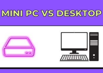 Mini PC vs Desktop