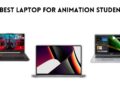 best laptop for animation students