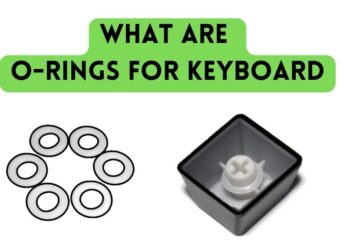 what are o rings for keyboard