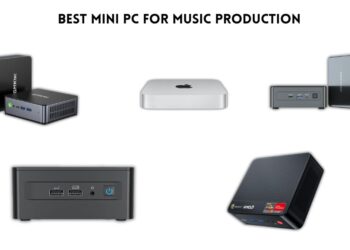 Best Mini PC for Music Production